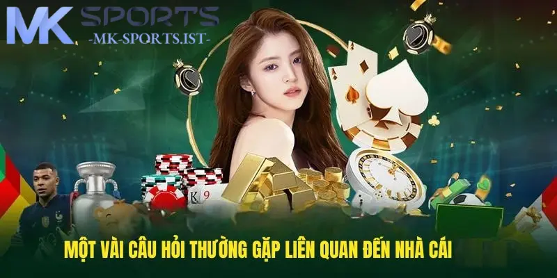 FAQs – Giải đáp thắc mắc xoay quanh Mk sports